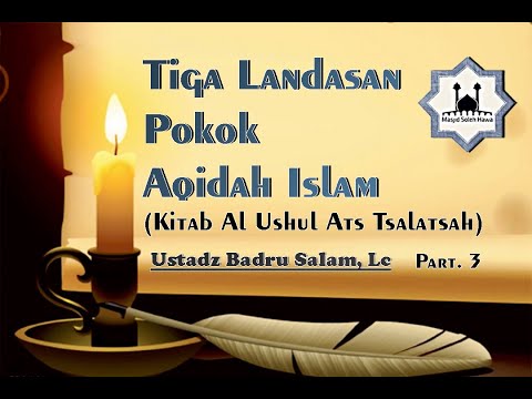 🔴 LIVE KAJIAN | Ustadz Badru Salam, Lc - Tiga Landasan Pokok Aqidah Islam..