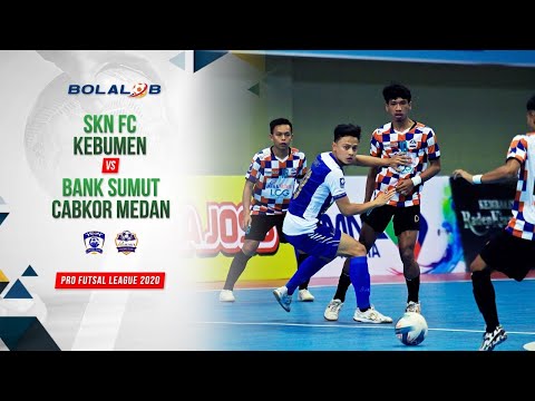 SKN FC Kebumen (8) vs (1) Bank Sumut Medan | Highlights Pro Futsal League 2020