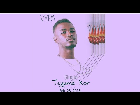 Vypa - Teyuma Kor (Official Audio) Gambian Music 2018