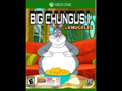 Big Chungus 2 & Knuckles Main Theme