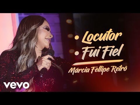 Márcia Fellipe - Locutor / Fui Fiel (Ao Vivo Em Fortaleza / 2019 / Medley)