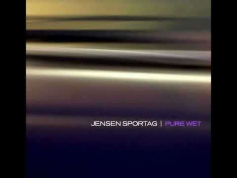Jensen Sportag - Everything Good (Pure Wet)
