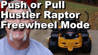 Push or Pull a Hustler Raptor in Freewheel