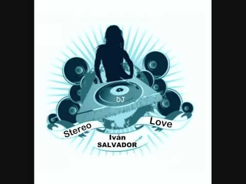 Edward Maya VS Ivan salvador DJ- Stereo Love (donk mix)