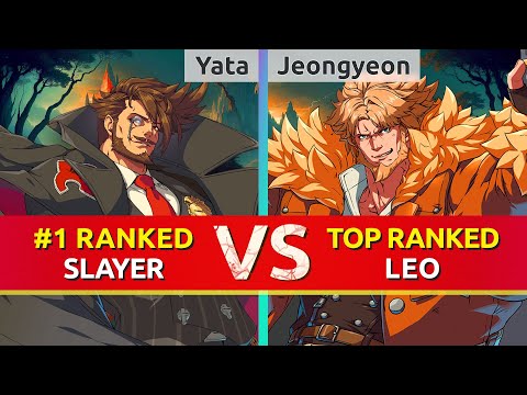 GGST ▰ Yata (#1 Ranked Slayer) vs Jeongyeon (TOP Ranked Leo). High Level Gameplay