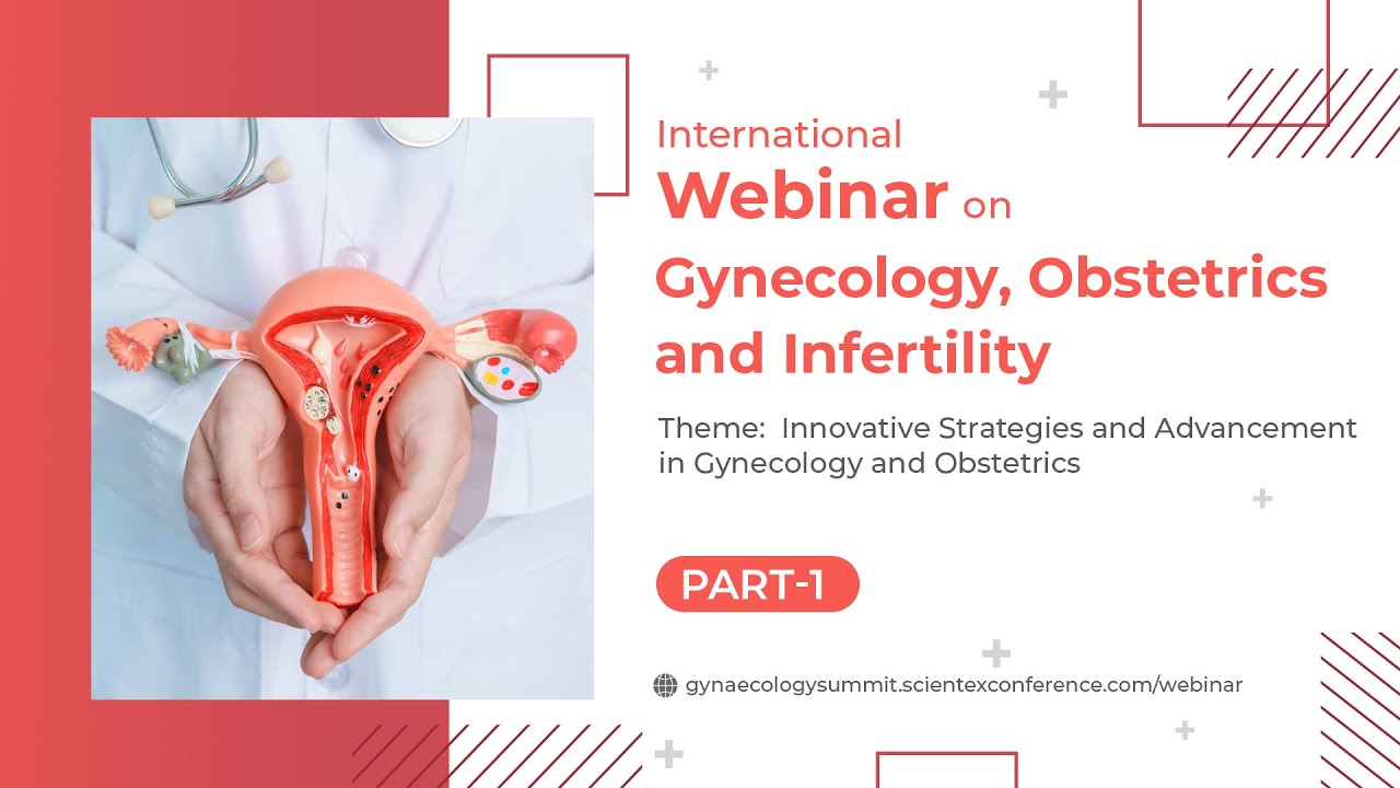 International Webinar on Gynecology, Obstetrics and Infertility