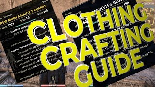 ESO Crafting Basics-How to craft armor sets in ESO - ESO Clothing Crafting Guide/New Moon Acolyte