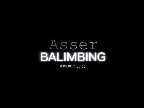 Asser - BALIMBING [Official Lyric Video] Prod.by Sevenwordz Beat