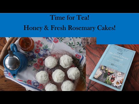 Time for Tea! Honey & Rosemary Cakes (Based on Winnie the Pooh!)