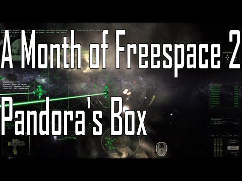 Pandora's Box - Bananas, In a Good Way - A Month of Freespace 2