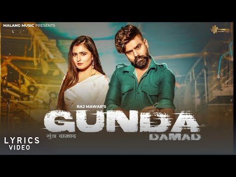 New Haryanvi Song 2023 - Gunda Damad (lyrical) @Rajmawar1 @nandanisharma512 Romantic Badmashi Songs