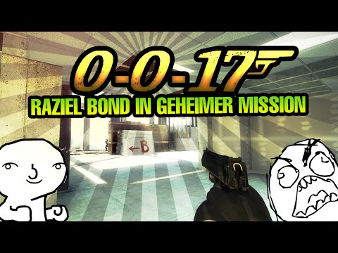 CS:GO Raziel Bond 0-0-17 - In geheimer Mission