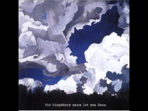 The Kingsbury Manx - Let You Down