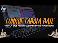 FUNKOT TABOLA BALE LAGU TIMUR FULL BASS BY ADI FVNKY REMIX