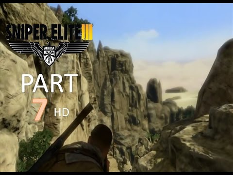 Sniper Elite 3 - Walkthrough Part 7 [HD] - Let's Play (Xbox 360/PS3/PC)