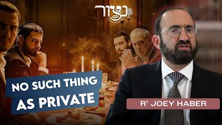 אין דבר כזה פרטי - ר' ג'ואי הייבר