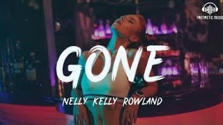 Gone - Nelly, ft. Kelly | Clouds Lyrics