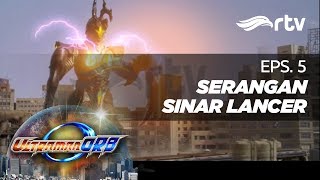 Download lagu Ultraman Orb RTV : Serangan Sinar Lancer (Episode 5) || FULL mp3