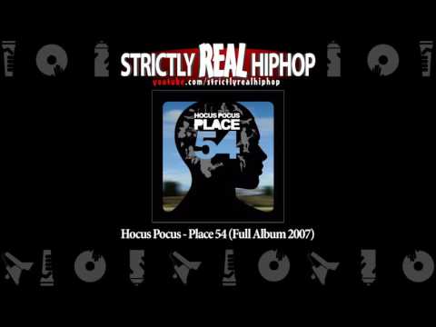 Hocus Pocus - Place 54 (Full Album 2007)