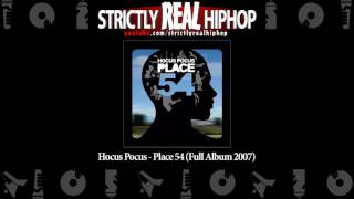 Hocus Pocus - Place 54 (Full Album 2007)
