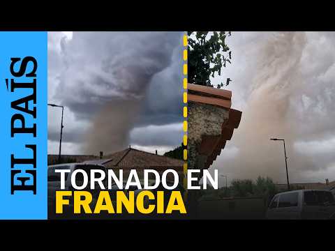 Un violento TORNADO arrasa Pomas, al sur de FRANCIA, dejando más de 40 heridos | EL PAÍS