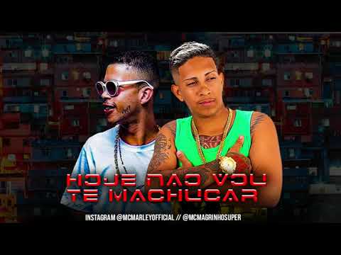MC MARLEY E MC MAGRINHO - HOJE NÃO VOU TE MACHUCAR / SÓ VOU BOTA PRA MAMAR (BREGA FUNK)
