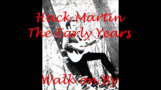 Hack Martin Walk on By