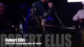 Robert Ellis - Drivin' - 2016-12-05 - Copenhagen Beat, DK