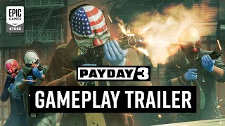 PAYDAY 3: Gameplay Trailer Trailer
