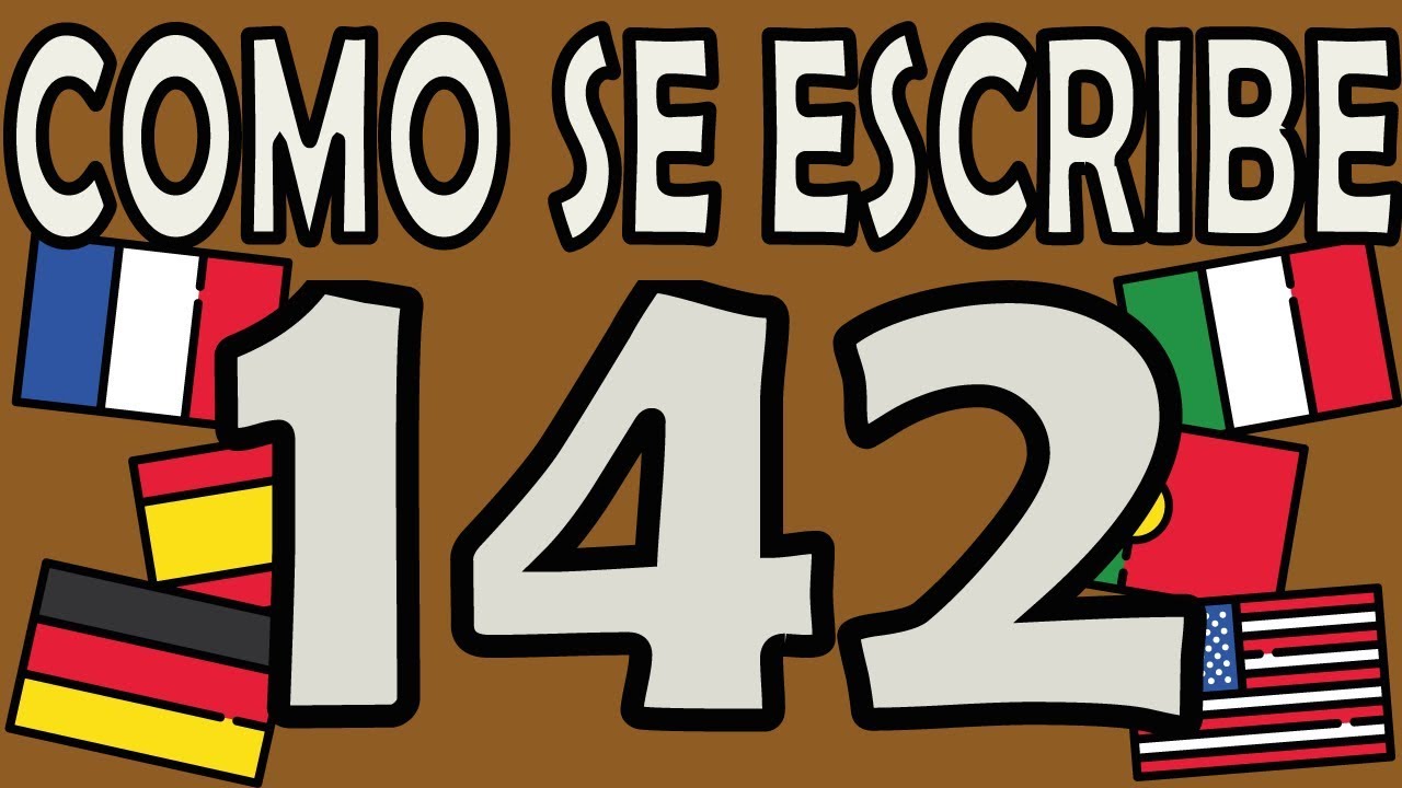 Como se Escribe el Número 142