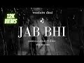 Jab Bhi Sam Kanwar Ft Erikthakurofficial The Kayron Official Hindi Song 2022