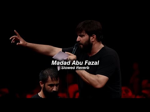 Madad Abu Fazal ( Slowed + Reverb ) - Farsi Noha