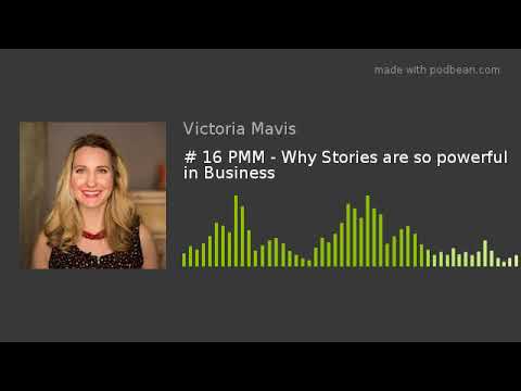 # 16 PMM - Why Stories are so powerful in Business