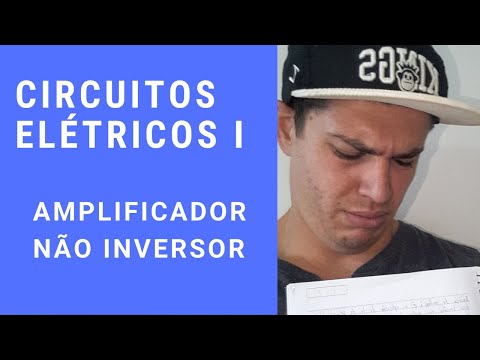 Electrical Circuits I - OPERATIONAL AMPLIFIER - NON-INVERTER