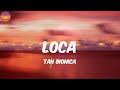 Loca - Tan Bionica (Letra/Lyrics)