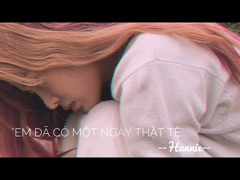 Em đã có một ngày thật tệ - Hannie