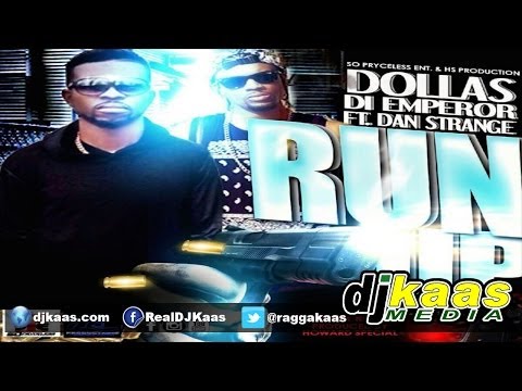 Dollas DiEmperor Ft Dann Strange - Run Up (June 2014) HS Productions | Dancehall