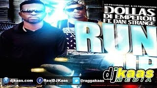 Dollas DiEmperor Ft Dann Strange - Run Up (June 2014) HS Productions | Dancehall