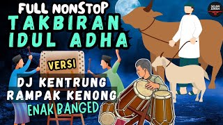 Download lagu 🔴 Live TAKBIRAN IDUL ADHA 2024 FULL NONSTOP DJ KENTRUNG RAMPAK KENONG GEMA TAKBIR MERDU ADEM HATI mp3