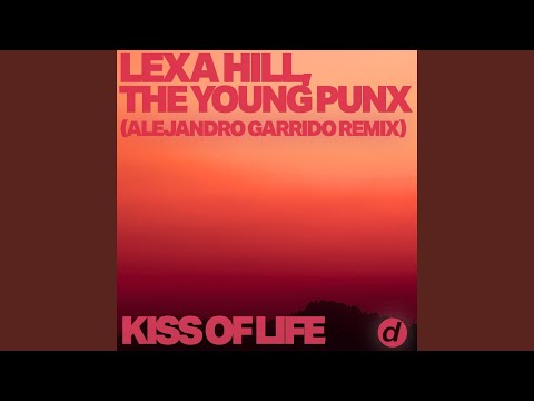 Kiss of Life (Alejandro Garrido Remix)
