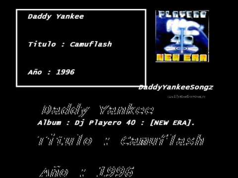 Daddy Yankee - Camuflash (1996) (Playero 40. New Era)