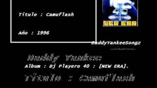 Daddy Yankee - Camuflash (1996) (Playero 40. New Era)