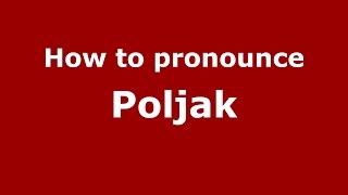 How to pronounce Poljak