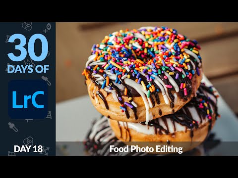 Editing Food Photos in Lightroom - Day 18