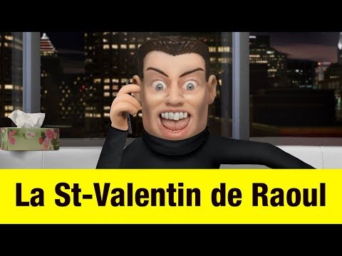 La St-Valentin de Raoul - Têtes à claques