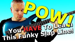Pow! - You HAVE To Learn This Funky Slap Riff!