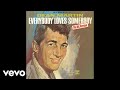 Dean Martin - Everybody Loves Somebody (Audio)