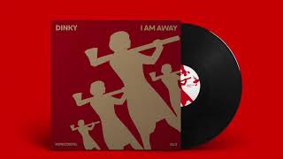 Dinky - I Am Away video
