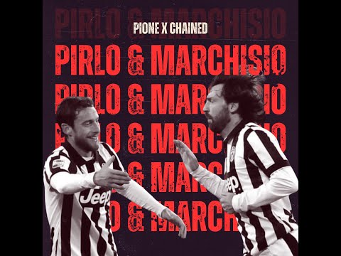 Pione X Chained - Pirlo & Marchisio
