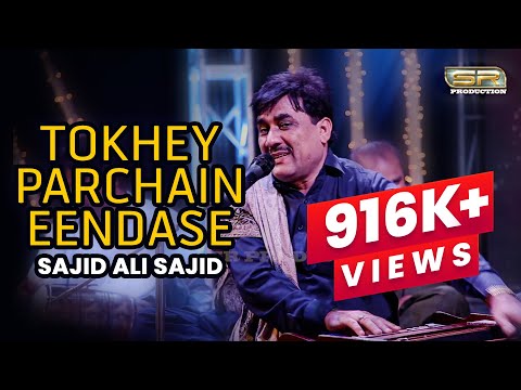 Tokhey Parchain Eendase - Sajid Ali Sajid - New Eid Album - 2019 - SR Production